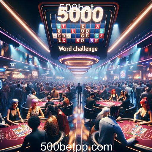 Desafios na 500bet: Divertindo e Engajando Jogadores